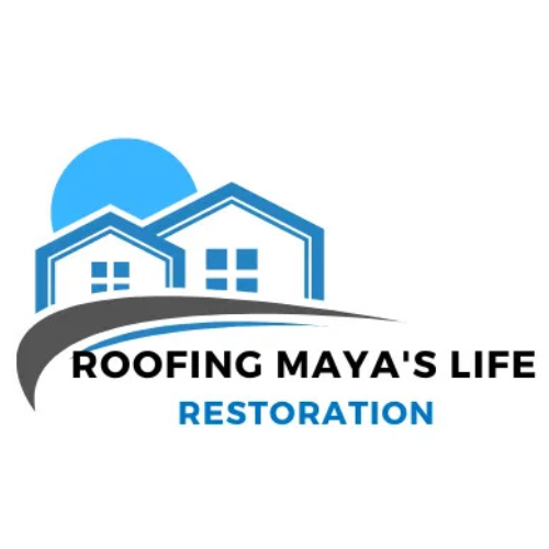 Roofing Maya's Life Restoration